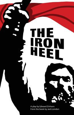 The Iron Heel : Stage Adaptation