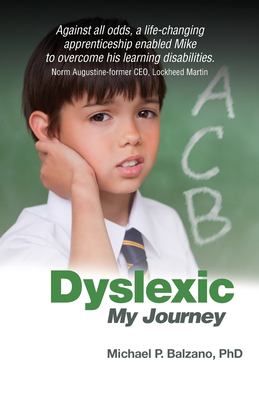 Dyslexic : My Journey