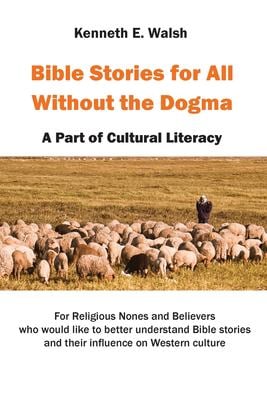 Bible Stories for All Without the Dogma : A Part of Cultural Literacy