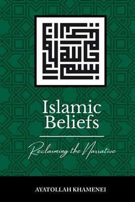 Islamic Beliefs : Reclaiming the Narrative
