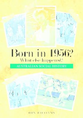 Born in 1956? What else happened? 2024 edition