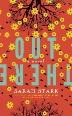 Out There: a Novel