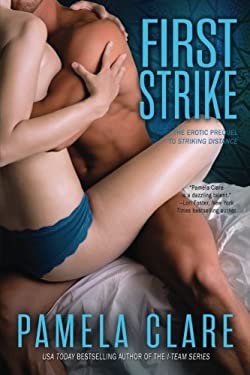 First Strike : The Erotic Prequel to STRIKING DISTANCE