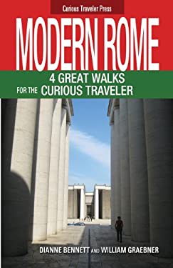 Modern Rome : 4 Great Walks for the Curious Traveler