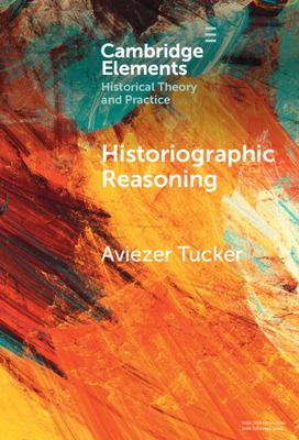 Historiographic Reasoning