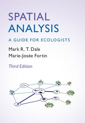 Spatial Analysis : A Guide for Ecologists