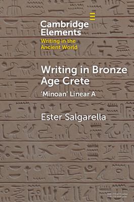 Writing in Bronze Age Crete : 'Minoan' Linear A