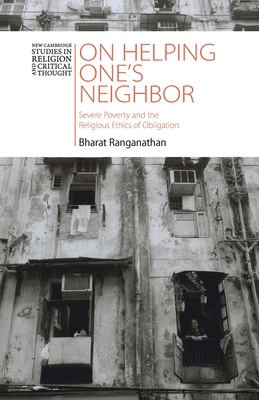 On Helping One's Neighbor : Severe Poverty and the Religious Ethics of Obligation