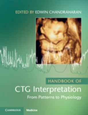 Handbook of CTG Interpretation : From Patterns to Physiology