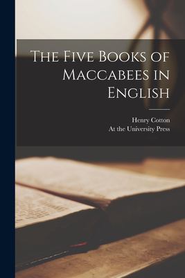 The Five Books of Maccabees in English