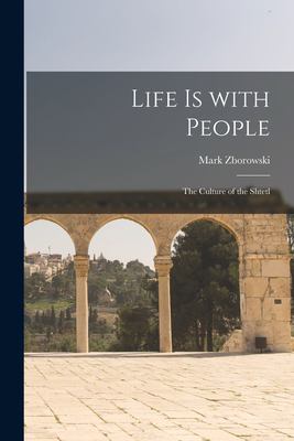 Life Is with People : The Culture of the Shtetl
