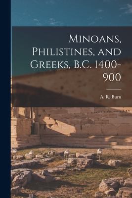 Minoans, Philistines, and Greeks, B. C. 1400-900
