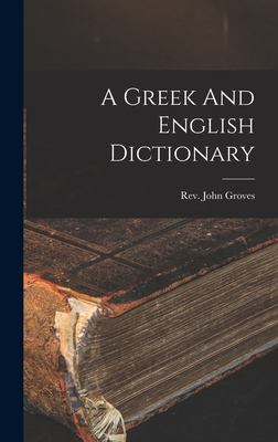 A Greek And English Dictionary