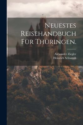 Neuestes Reisehandbuch Für Thüringen