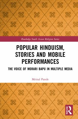 Popular Hinduism, Stories and Mobile Performances : The Voice of Morari Bapu in Multiple Media