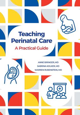 Teaching Perinatal Care : A Practical Guide