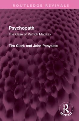Psychopath : The Case of Patrick MacKay