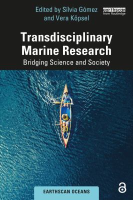 Transdisciplinary Marine Research : Bridging Science and Society