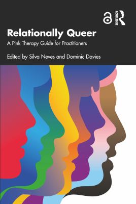 Relationally Queer : A Pink Therapy Guide for Practitioners