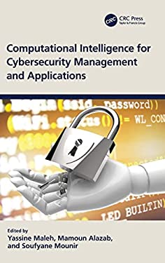 Computational Intelligence for Cybersecurity Management and Applications