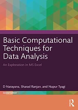 Basic Computational Techniques for Data Analysis : An Exploration in MS Excel