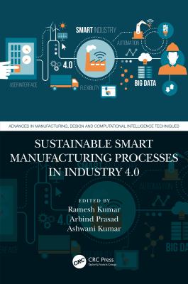 Sustainable Smart Manufacturing Processes in Industry 4. 0
