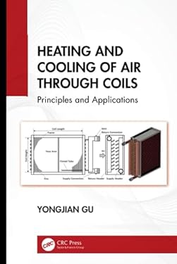 Heating and Cooling of Air Through Coils : Principles and Applications