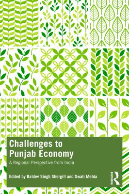 Challenges to Punjab Economy : A Regional Perspective from India