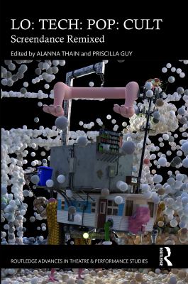 Lo: Tech: Pop: Cult : Screendance Remixed