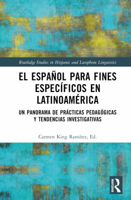 El Español para Fines Específicos en Latinoamérica : Un Panorama de Prácticas Pedagógicas y Tendencias Investigativas