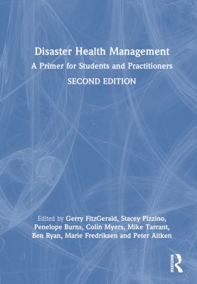 Disaster Health Management : A Primer for Students and Practitioners