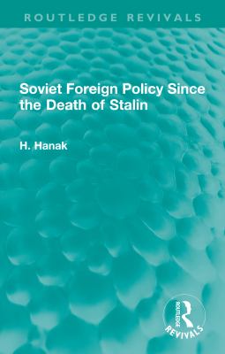 Soviet Foreign Policy since the Death of Stalin
