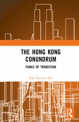 The Hong Kong Conundrum : Pangs of Transition