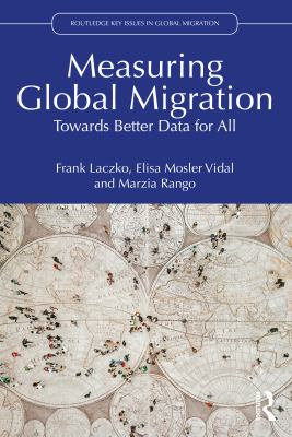 Measuring Global Migration : Towards Better Data for All