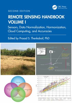 Remote Sensing Handbook, Volume I : Sensors, Data Normalization, Harmonization, Cloud Computing, and Accuracies