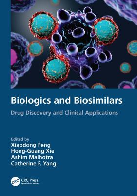 Biologics and Biosimilars : Drug Discovery and Clinical Applications