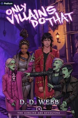 The Goblins Are Revolting : An Isekai Adventure