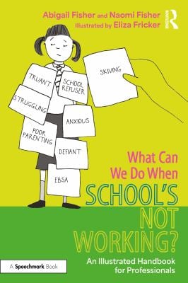What Can We Do When School's Not Working? : An Illustrated Handbook for Professionals