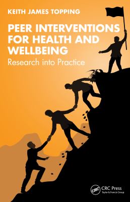 Peer Interventions for Health and Wellbeing : Research into Practice
