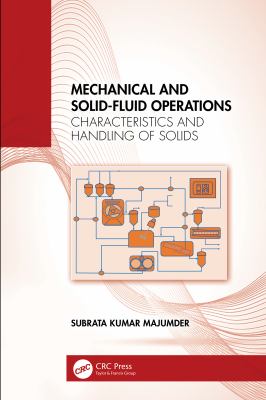 Mechanical and Solid-Fluid Operations : Characteristics and Handling of Solids