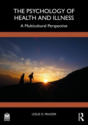 The Psychology of Health and Illness : A Multicultural Perspective