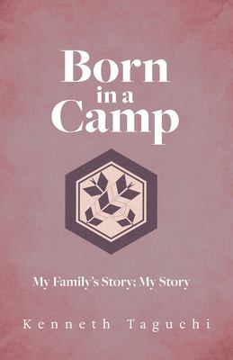 Born in a Camp : My Family's Story; My Story