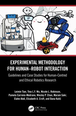 Experimental Methodology for Human-Robot Interaction : Guidelines and Case Studies for Human-Centred and Ethical Robotics Research