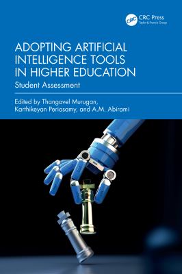 Adopting Artificial Intelligence Tools in Higher Education : Student Assessment