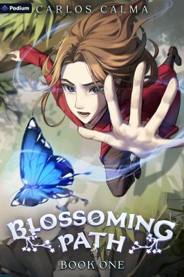 Blossoming Path : A Xianxia LitRPG