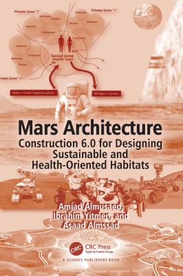 Mars Architecture : Construction 6. 0 for Designing Sustainable and Health-Oriented Habitats