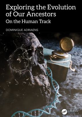 Exploring the Evolution of Our Ancestors : On the Human Track