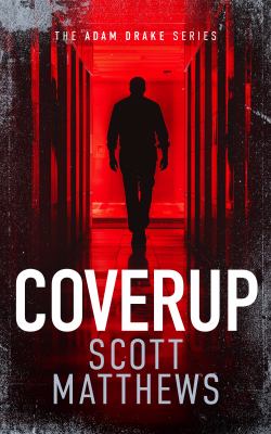 Coverup : An Adam Drake Novel