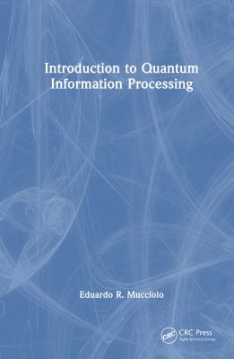 Introduction to Quantum Information Processing