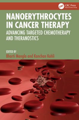 Nanoerythrocytes in Cancer Therapy : Advancing Targeted Chemotherapy and Theranostics